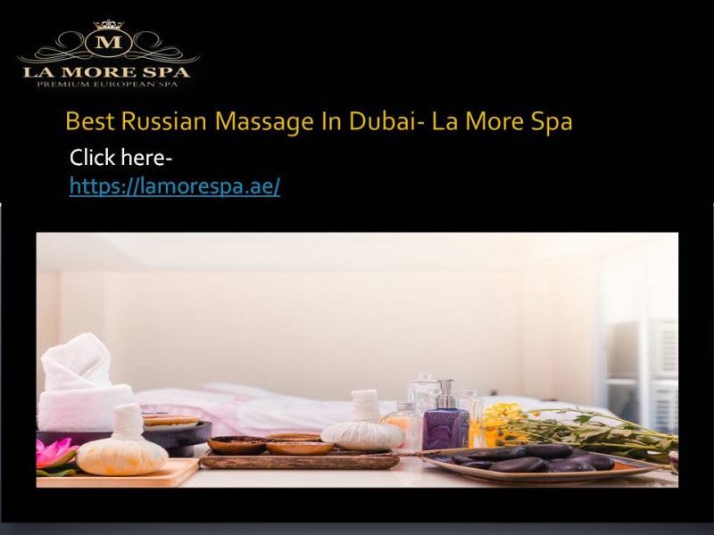 Best Russian Massage In Dubai- La More Spa: 