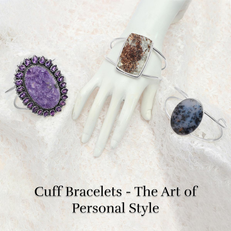 Cuff Bracelets – A Blend of Meaning, History And Styling Ideas: 